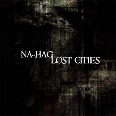 Na-Hag - Lost Cities download mp3 flac
