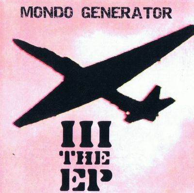 Mondo Generator - III The EP download mp3 flac