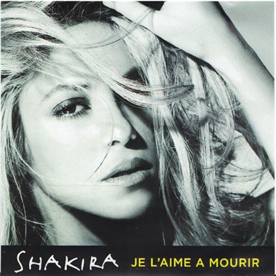 Shakira - Je L'Aime A Mourir download mp3 flac