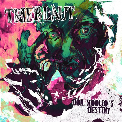 Trieblaut - Don Xoolio´s Destiny download mp3 flac