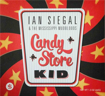 Ian Siegal And The Mississippi Mudbloods - Candy Store Kid download mp3 flac