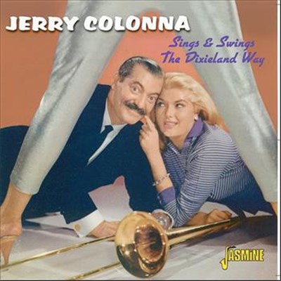 Jerry Colonna - Sings & Swings The Dixieland Way download mp3 flac