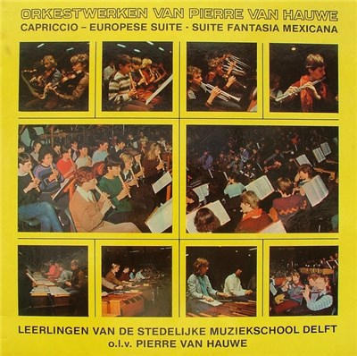 Pierre Van Hauwe, Leerlingen Van De Stedelijke Muziekschool Delft - Orkestwerken Van Pierre Van Hauwe download mp3 flac