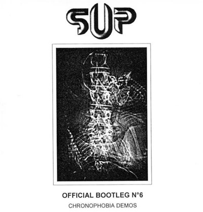 SUP - Chronophobia Demos - Official Bootleg Nº6 download mp3 flac