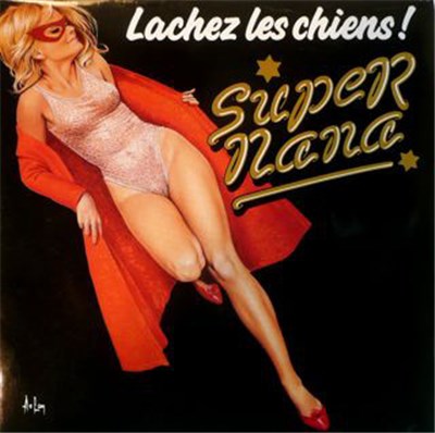 Super Nana - Lachez Les Chiens download mp3 flac