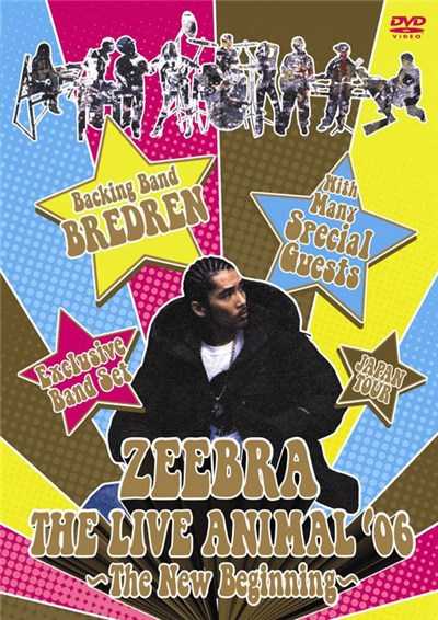Zeebra - ZEEBRA Japan Tour Final "The Live Animal '06-The New Beginning" download mp3 flac