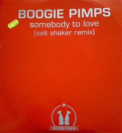 Boogie Pimps - Somebody To Love (Salt Shaker Remix) download mp3 flac