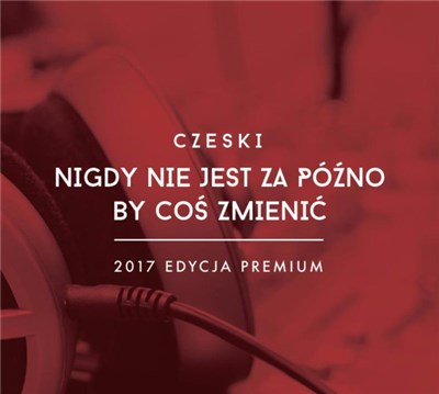 Czeski - Nigdy nie jest za późno by coś zmienić (2017 Edycja Premium) download mp3 flac