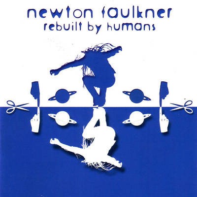 Newton Faulkner - Rebuilt By Humans download mp3 flac