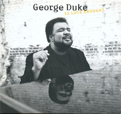 George Duke - Is Love Enough? download mp3 flac