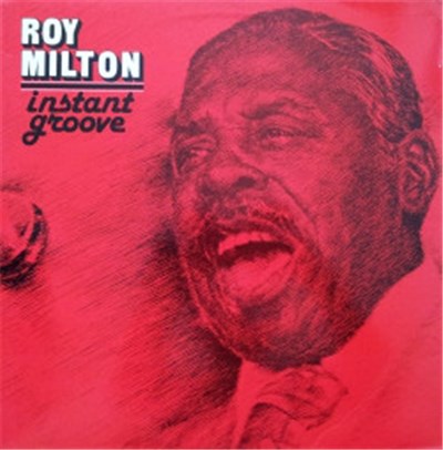 Roy Milton - Instant Groove download mp3 flac