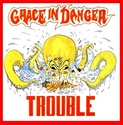 Grace In Danger - Trouble download mp3 flac