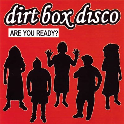 Dirt Box Disco - Are You Ready? download mp3 flac