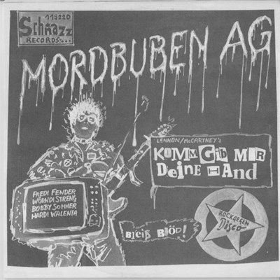 Mordbuben AG - Bleib Blöd / Komm Gib Mir Deine Hand download mp3 flac