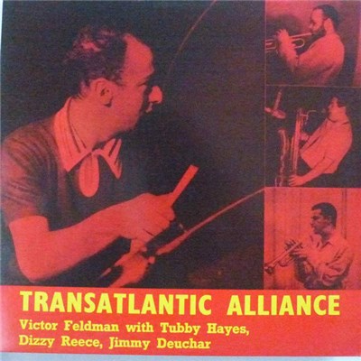 Victor Feldman With Tubby Hayes, Dizzy Reece, Jimmy Deuchar - Transatlantic Alliance download mp3 flac