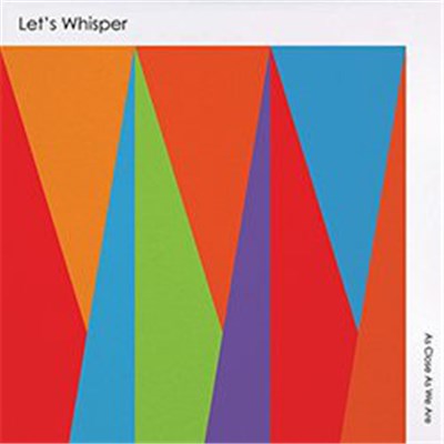 Let's Whisper - As Close As We Are download mp3 flac
