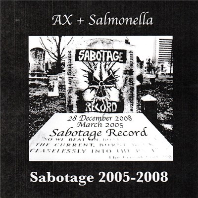 AX + Salmonella - Sabotage 2005-2008 download mp3 flac