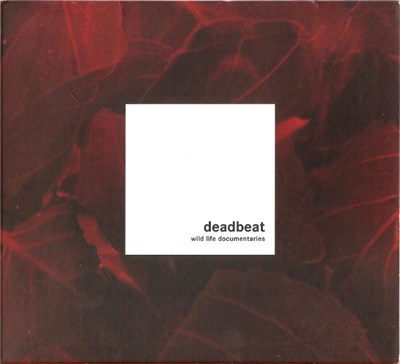 Deadbeat - Wild Life Documentaries download mp3 flac