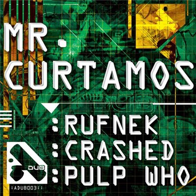 Mr. Curtamos - Pulp Who / Rufnek / Crashed download mp3 flac