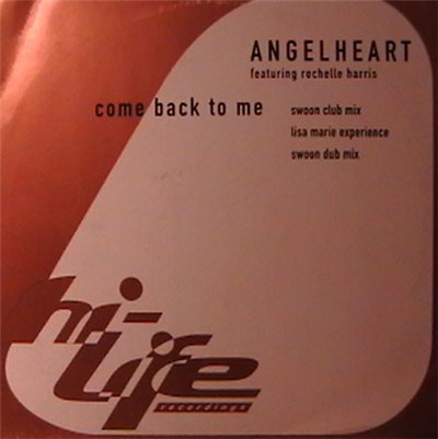 Angelheart Featuring Rochelle Harris - Come Back To Me download mp3 flac