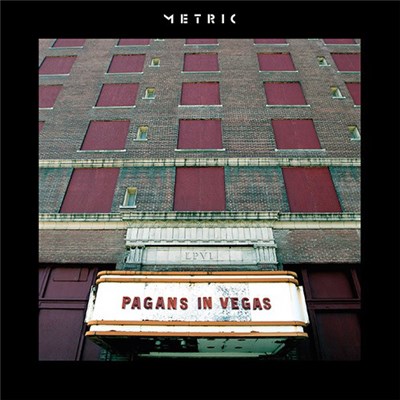 Metric - Pagans In Vegas (Bonus Tracks) download mp3 flac