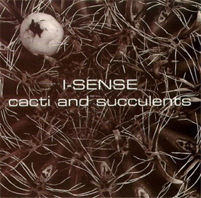 I-Sense - Cacti And Succulents download mp3 flac