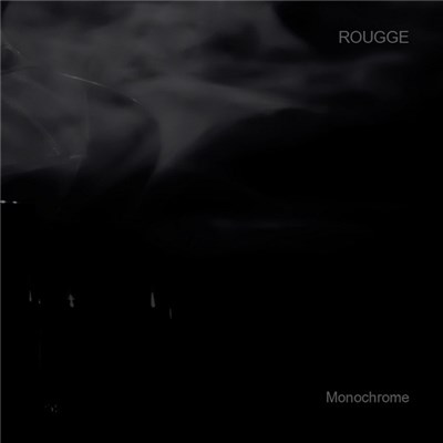 ROUGGE - Monochrome download mp3 flac
