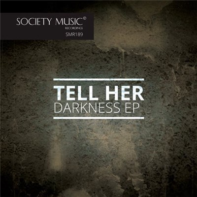 Tell Her - Darkness EP download mp3 flac