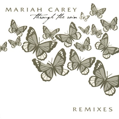 Mariah Carey - Through The Rain (Remixes) download mp3 flac