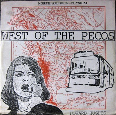 Howard Hughes And The Western Approaches - West Of The Pecos download mp3 flac