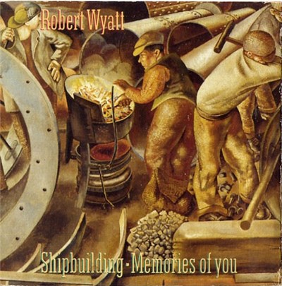 Robert Wyatt - Shipbuilding / Memories Of You download mp3 flac