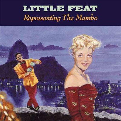 Little Feat - Representing The Mambo download mp3 flac