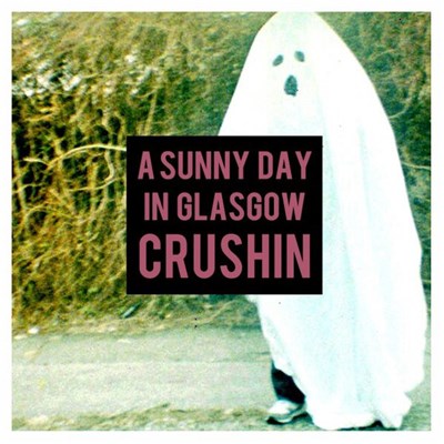 A Sunny Day In Glasgow - Crushin' download mp3 flac
