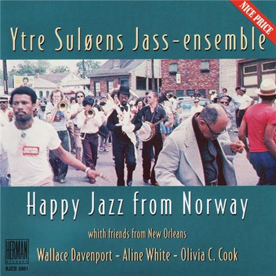Ytre Suløens Jass-Ensemble / Wallace Davenport / Aline White / Olivia C. Cook - Ytre Suløens Jass-Ensemble Happy Jazz From Norway With Friends From New Orleans download mp3 flac