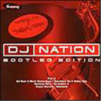 Various - DJ Nation Bootleg Edition Part 2 download mp3 flac