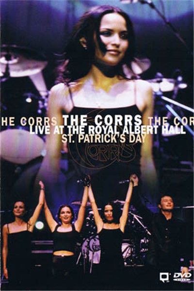The Corrs - Live At The Royal Albert Hall - St. Patrick's Day download mp3 flac