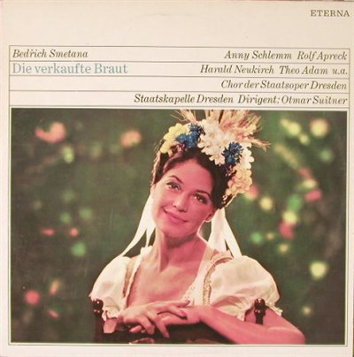 Bedřich Smetana, Anny Schlemm, Rolf Apreck, Harald Neukirch, Theo Adam, Chor der Staatsoper Dresden, Staatskapelle Dresden, Otmar Suitner - Heitere Oper - Die Verkaufte Braut (Opernquerschnitt) download mp3 flac