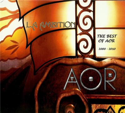 AOR - L.A. Ambition (The Best Of AOR 2000 - 2010) download mp3 flac