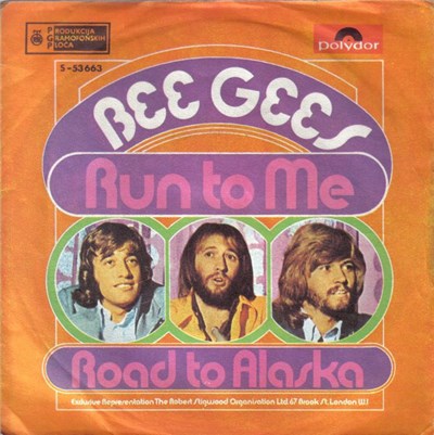 Bee Gees - Run To Me / Road To Alaska download mp3 flac