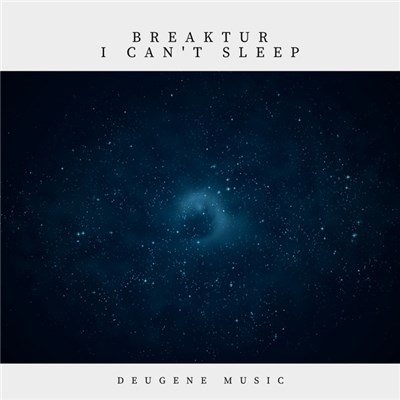 Breaktur - I Can't Sleep download mp3 flac