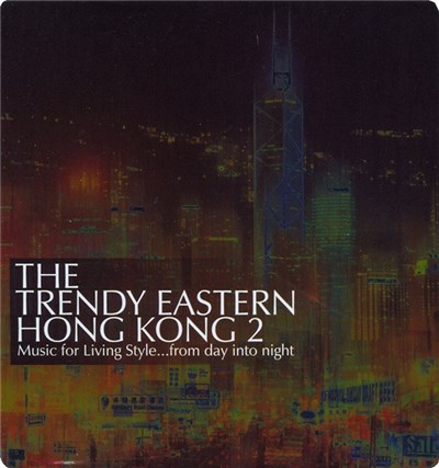 Various - The Trendy Eastern Hong Kong 2 download mp3 flac