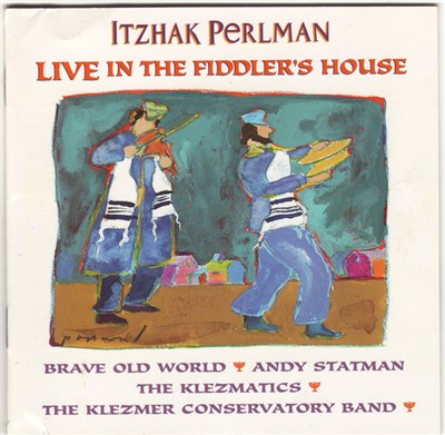 Itzhak Perlman, Brave Old World, Andy Statman, The Klezmatics & Klezmer Conservatory Band - Live In The Fiddler's House download mp3 flac