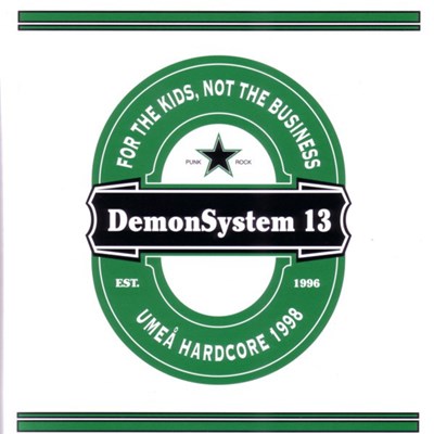 DemonSystem 13 - For The Kids, Not The Business - Umeå Hardcore 1998 download mp3 flac