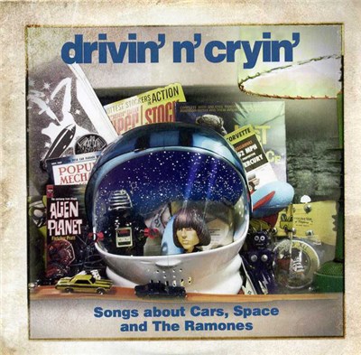 Drivin' N' Cryin' - Songs About Cars, Space And The Ramones download mp3 flac