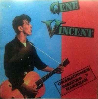 Gene Vincent - Grabaciones Inéditas Y Rarezas download mp3 flac