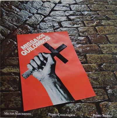 Milton Nascimento / Pedro Casaldáliga / Pedro Tierra - Missa Dos Quilombos download mp3 flac