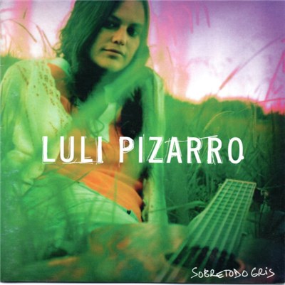 Luli Pizarro - Sobretodo Gris download mp3 flac