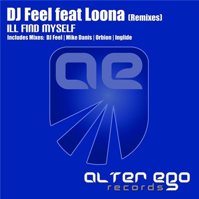 DJ Feel Feat Loona - I'll Find Myself (Remixes) download mp3 flac