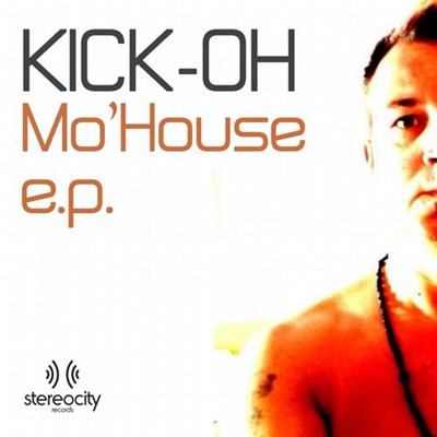 Kick-Oh - Mo'House EP download mp3 flac