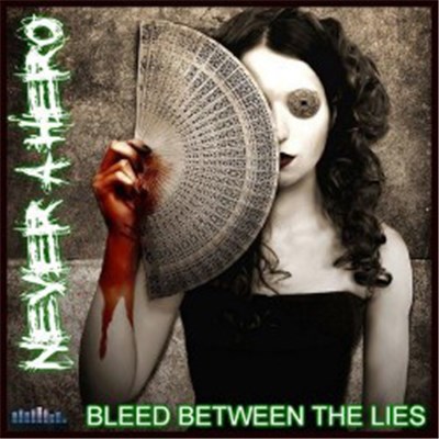 Never A Hero - Bleed Between The Lies download mp3 flac